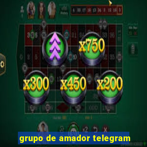 grupo de amador telegram